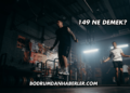 149 Ne Demek?