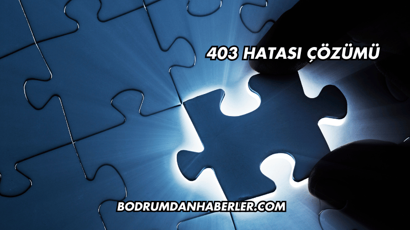 403 Hatası Çözümü