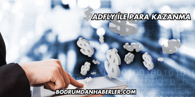 AdFly ile Para Kazanma