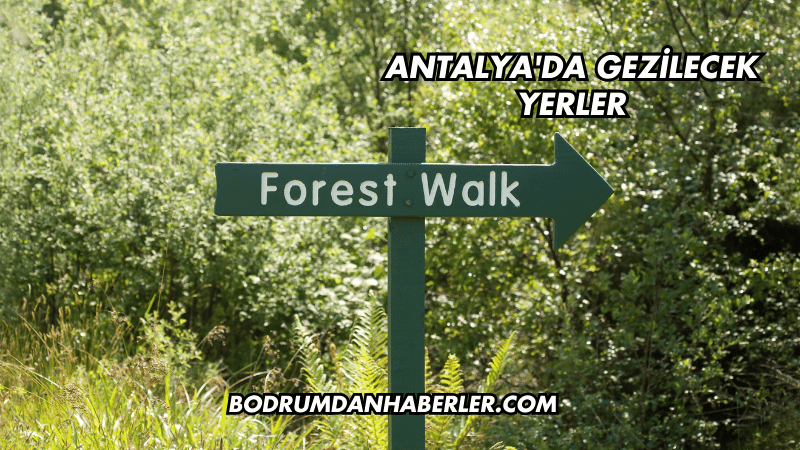 Antalya'da Gezilecek Yerler