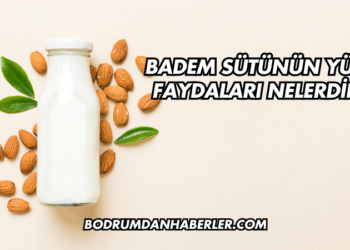 Badem Sütünün Yüze Faydaları Nelerdir?