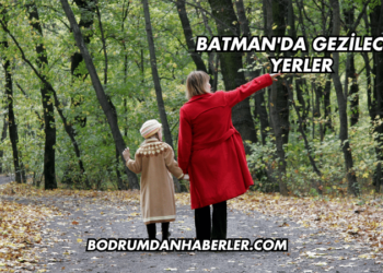 Batman'da Gezilecek Yerler