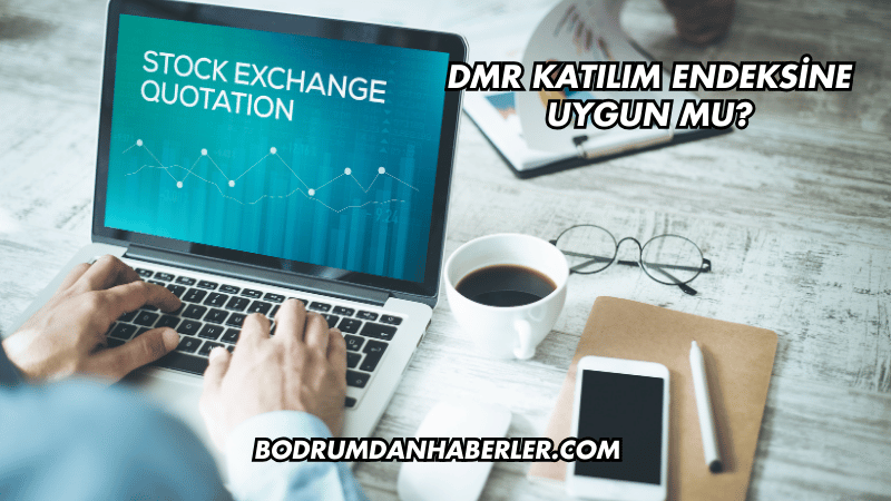 DMR Katılım Endeksine Uygun mu?