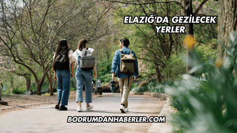 Elazığ'da gezilecek yerler
