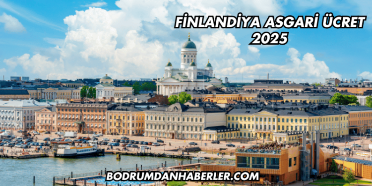 Finlandiya Asgari Ücret 2025