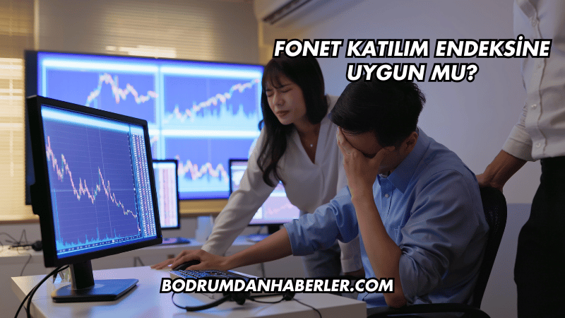 Fonet Katılım Endeksine Uygun mu?
