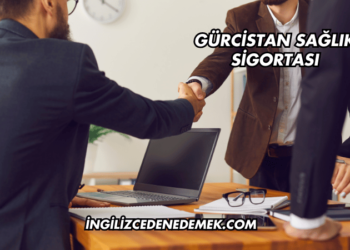 Gürcistan Sağlık Sigortası