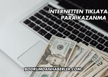 İnternetten Tıklayarak Para Kazanma