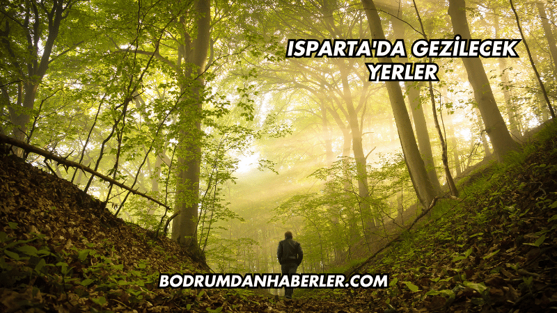 Isparta'da Gezilecek Yerler
