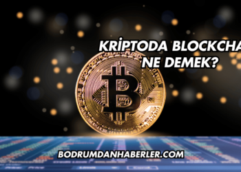 Kriptoda Blockchain Ne Demek?