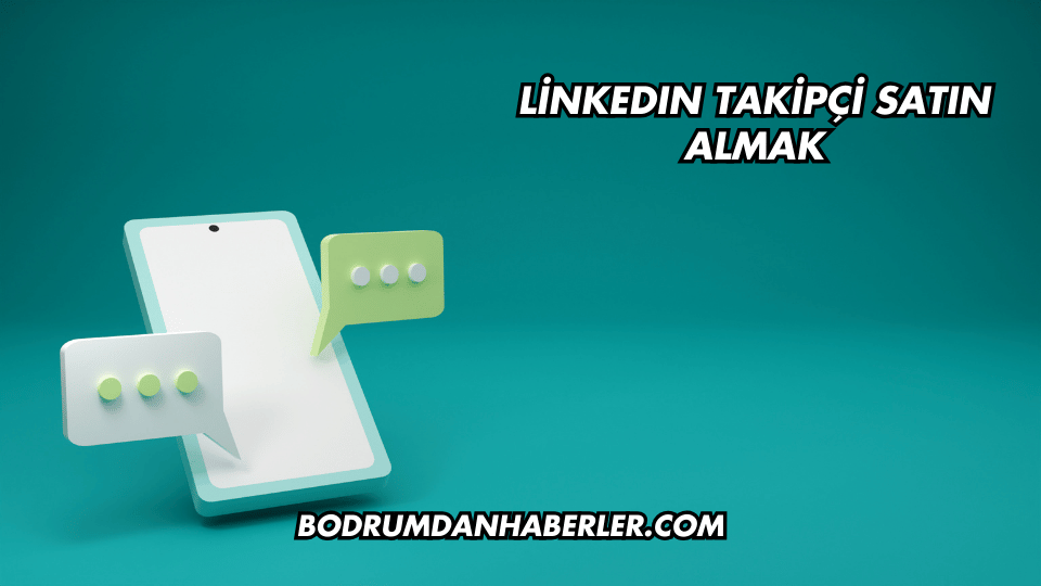 LinkedIn Takipçi Satın Almak