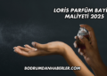 Loris Parfüm Bayilik Maliyeti 2025