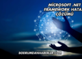 Microsoft .NET Framework Hatası Çözümü