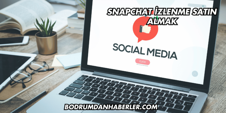 Snapchat İzlenme Satın Almak