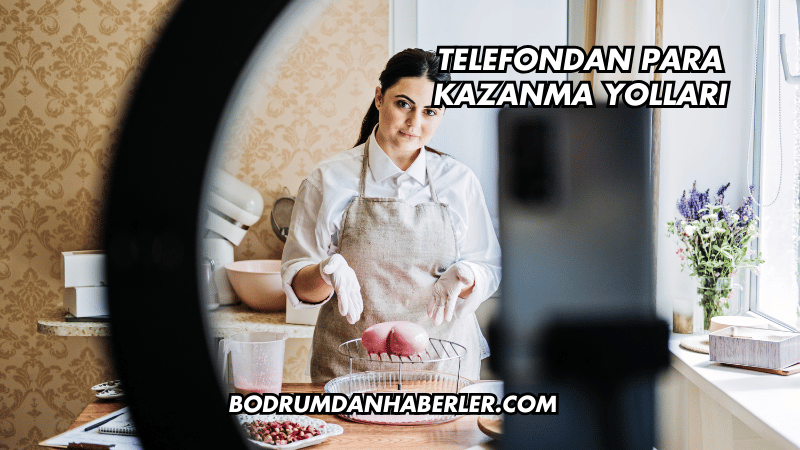 Telefondan Para Kazanma Yolları