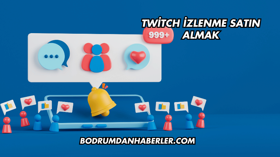Twitch İzlenme Satın Almak
