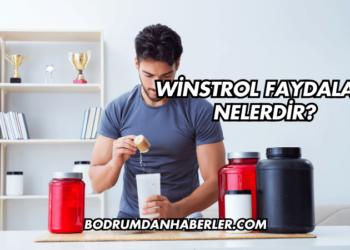 Winstrol Faydaları Nelerdir?
