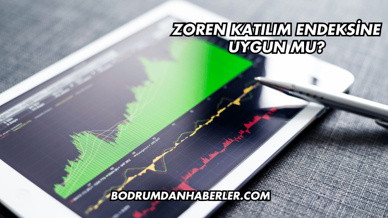 Zoren Katılım Endeksine Uygun mu?