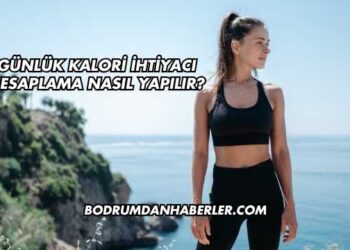 Günlük Kalori İhtiyacı Hesaplama Nasıl Yapılır?