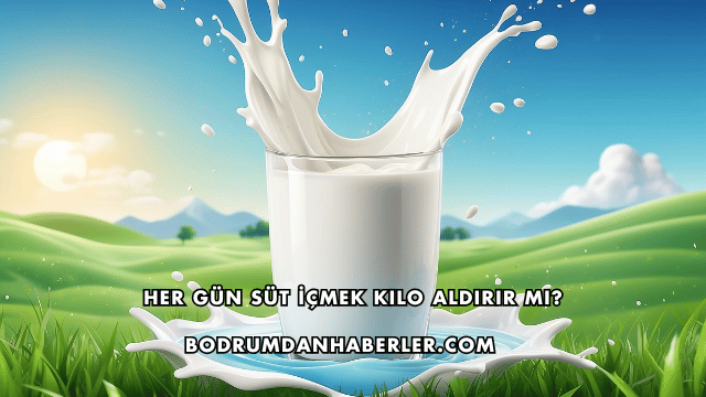 Her Gün Süt İçmek Kilo Aldırır mı?