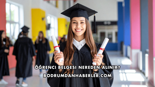 Öğrenci Belgesi Nereden Alınır?