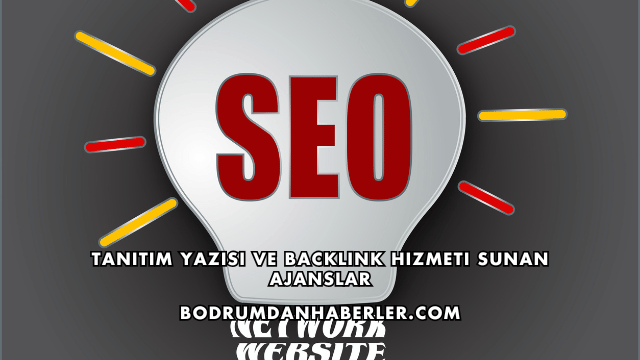 Tanıtım Yazısı ve Backlink Hizmeti Sunan Ajanslar